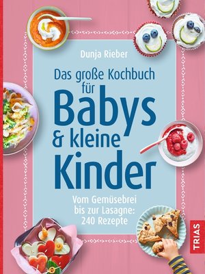 cover image of Das große Kochbuch für Babys & kleine Kinder